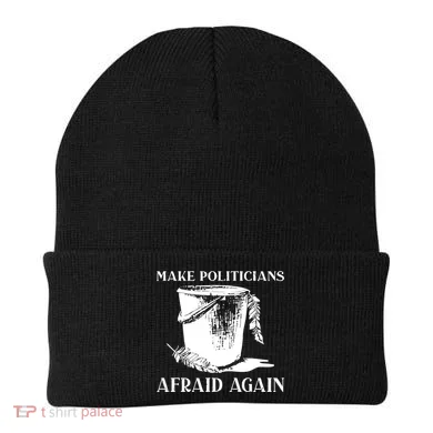 Make Politicians Afraid Again Beanie