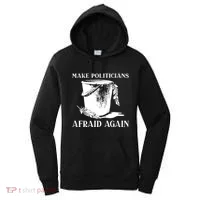 Make Politicians Afraid Again Women's Hoodie thumb 0