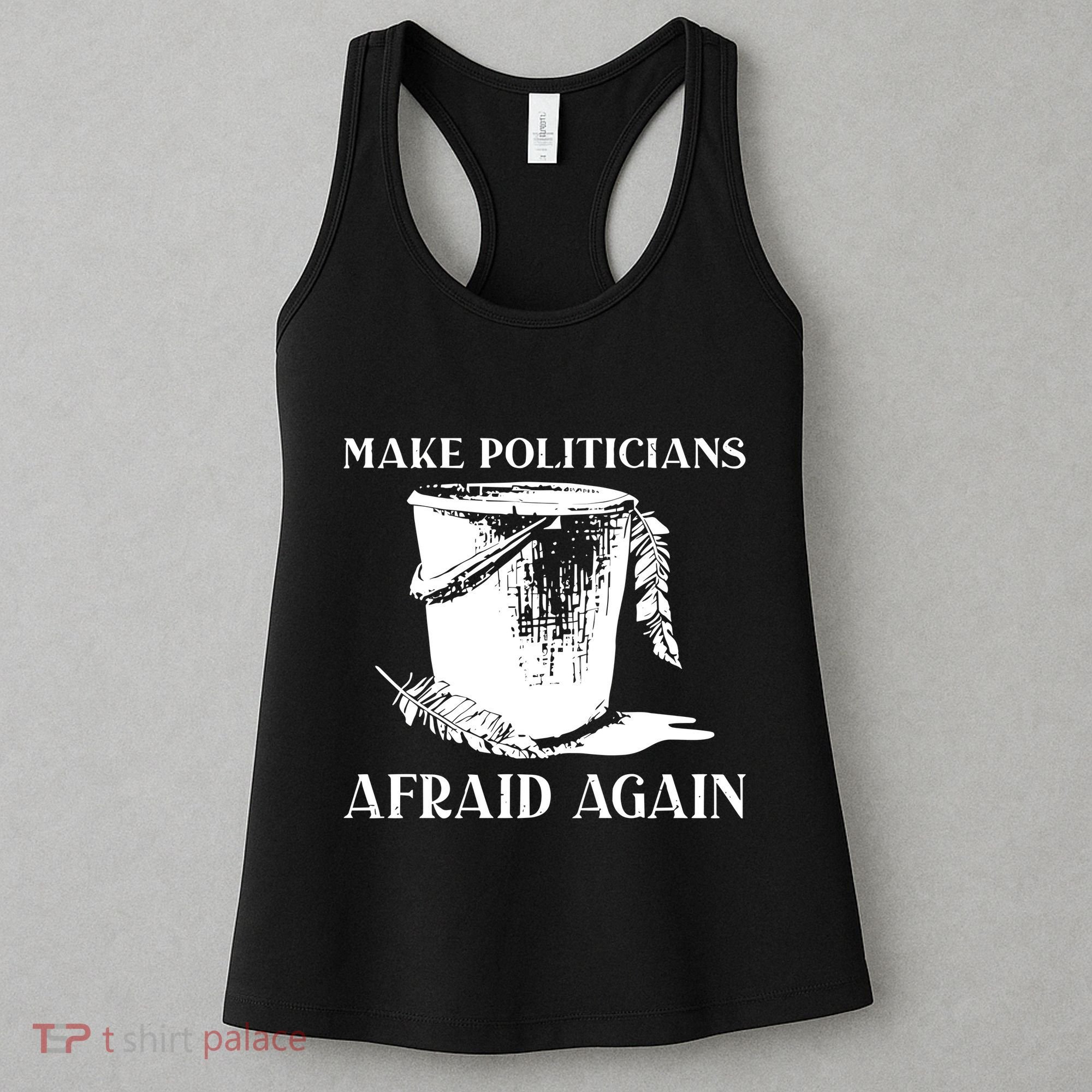Make Politicians Afraid Again Women's Tank Top