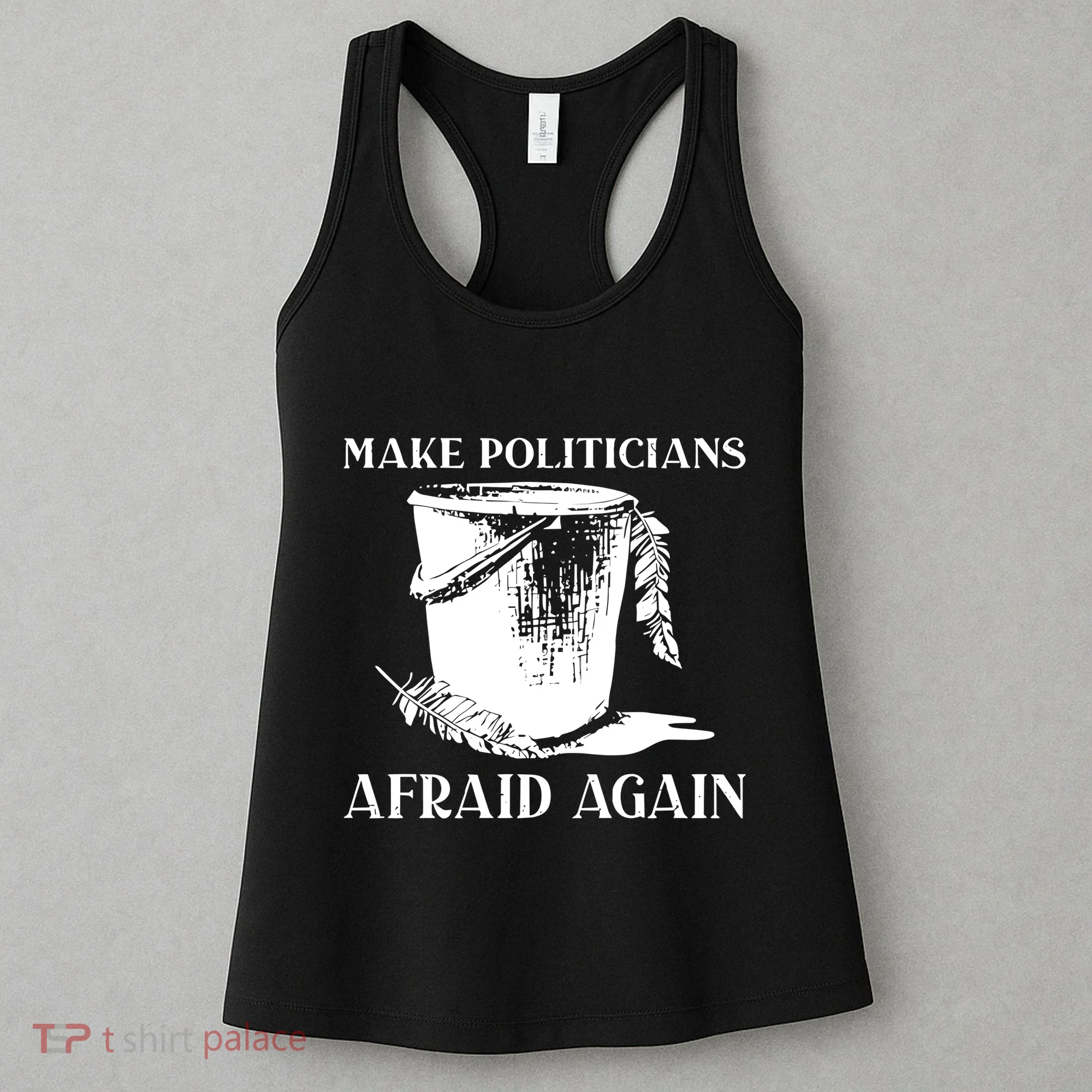 Make Politicians Afraid Again Women's Tank Top