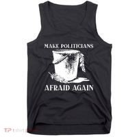 Make Politicians Afraid Again Tank Top thumb 0