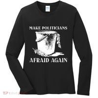 Make Politicians Afraid Again Women's Long Sleeve Shirt thumb 0
