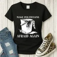 Make Politicians Afraid Again Women's T-Shirt thumb 3