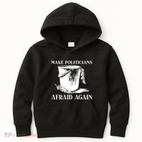 Make Politicians Afraid Again Kids Hoodie thumb 0