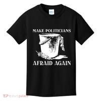 Make Politicians Afraid Again Kids T-Shirt thumb 0