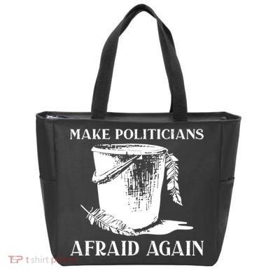 Make Politicians Afraid Again Tote Bag