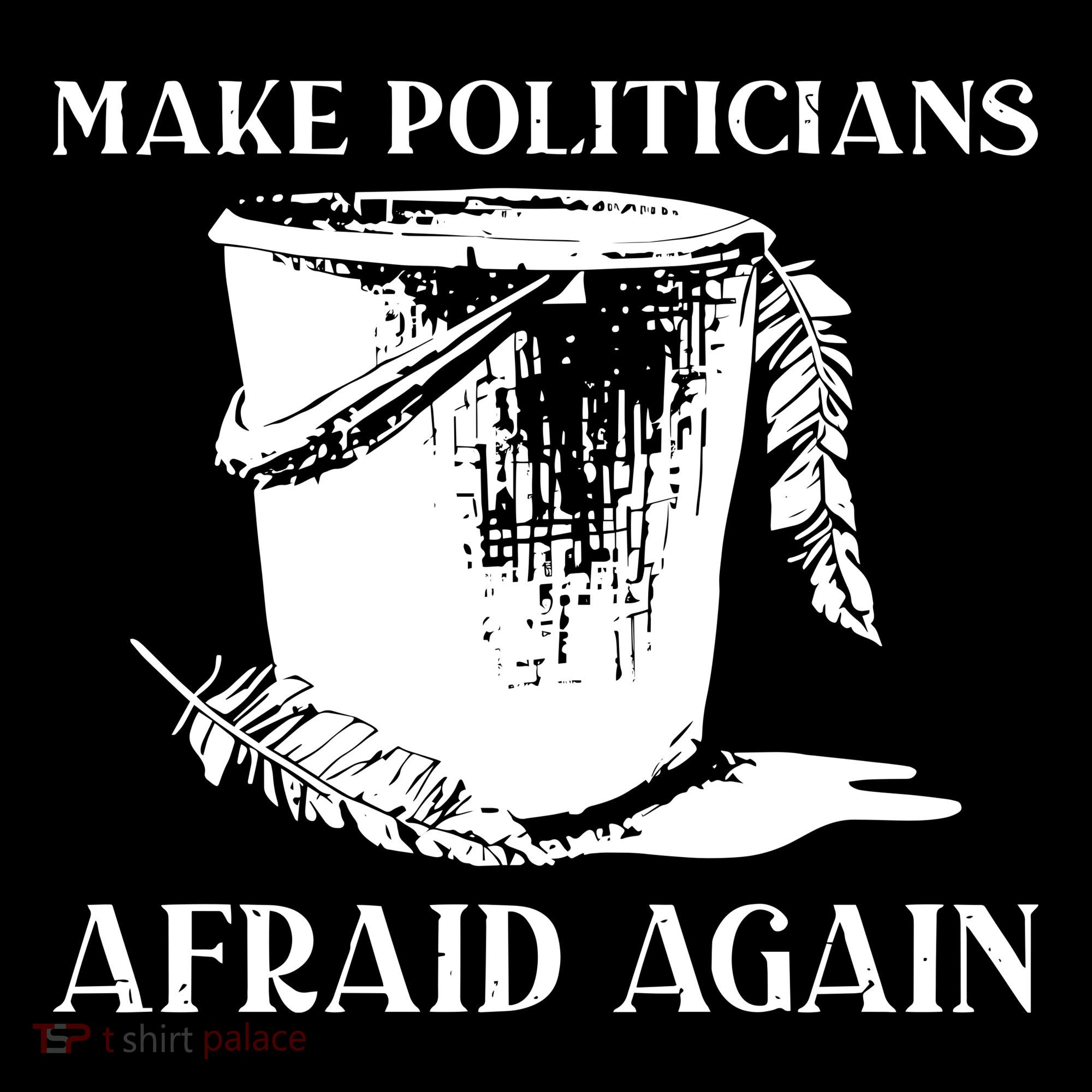 Make Politicians Afraid Again Tote Bag