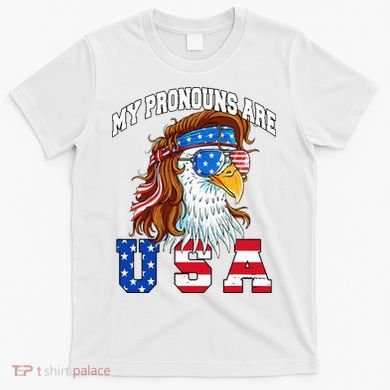 My Pronouns Are Usa Eagle American T-Shirt