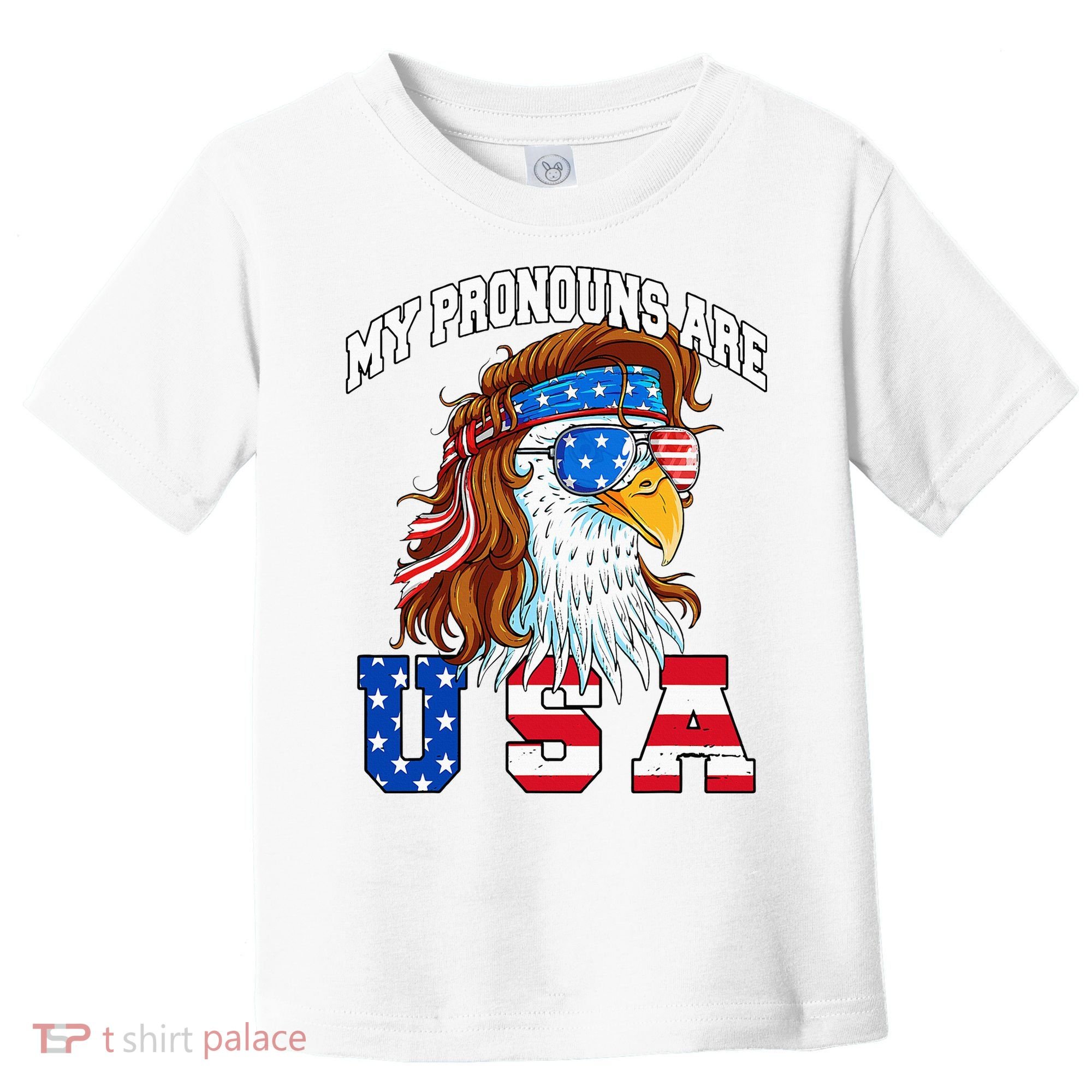 My Pronouns Are Usa Eagle American Toddler T-Shirt