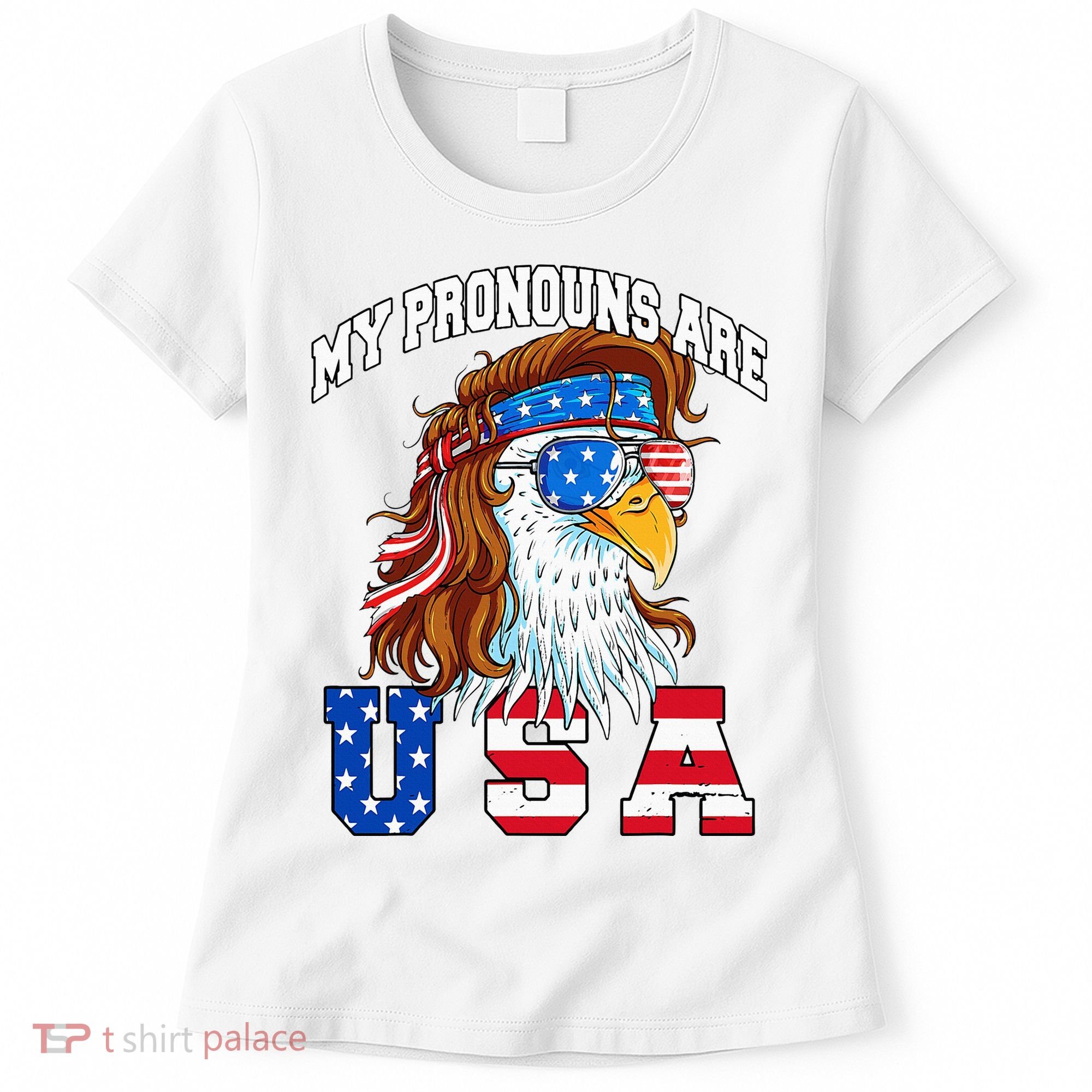 My Pronouns Are Usa Eagle American Women's T-Shirt