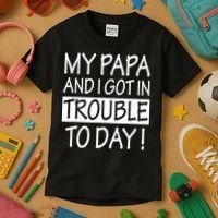 My Papa And I Got In Trouble Today Fathers Day Kids T-Shirt thumb 3