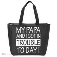 My Papa And I Got In Trouble Today Fathers Day Tote Bag thumb 0