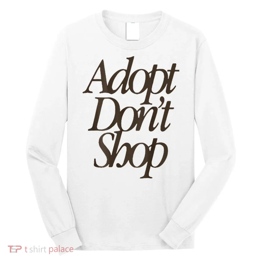 Miss Peaches Adopt Don’T Shop Long Sleeve Shirt