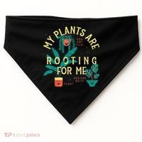 My Plants Are Rooting For Me Plant funny gardening USA-Made Doggie Bandana thumb 0