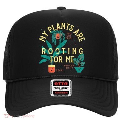 My Plants Are Rooting For Me Plant funny gardening Hat