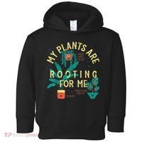 My Plants Are Rooting For Me Plant funny gardening Toddler Hoodie thumb 0