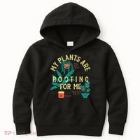 My Plants Are Rooting For Me Plant funny gardening Kids Hoodie thumb 0