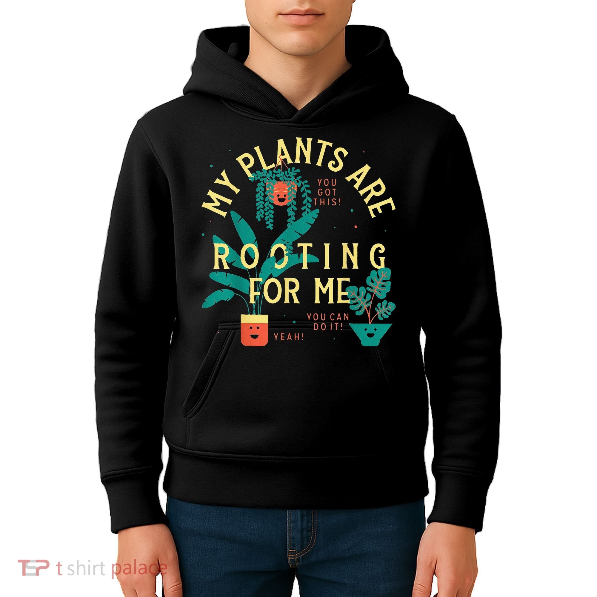 My Plants Are Rooting For Me Plant funny gardening Kids Hoodie