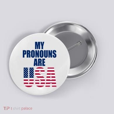 My Pronouns Are USA Patriotic Button