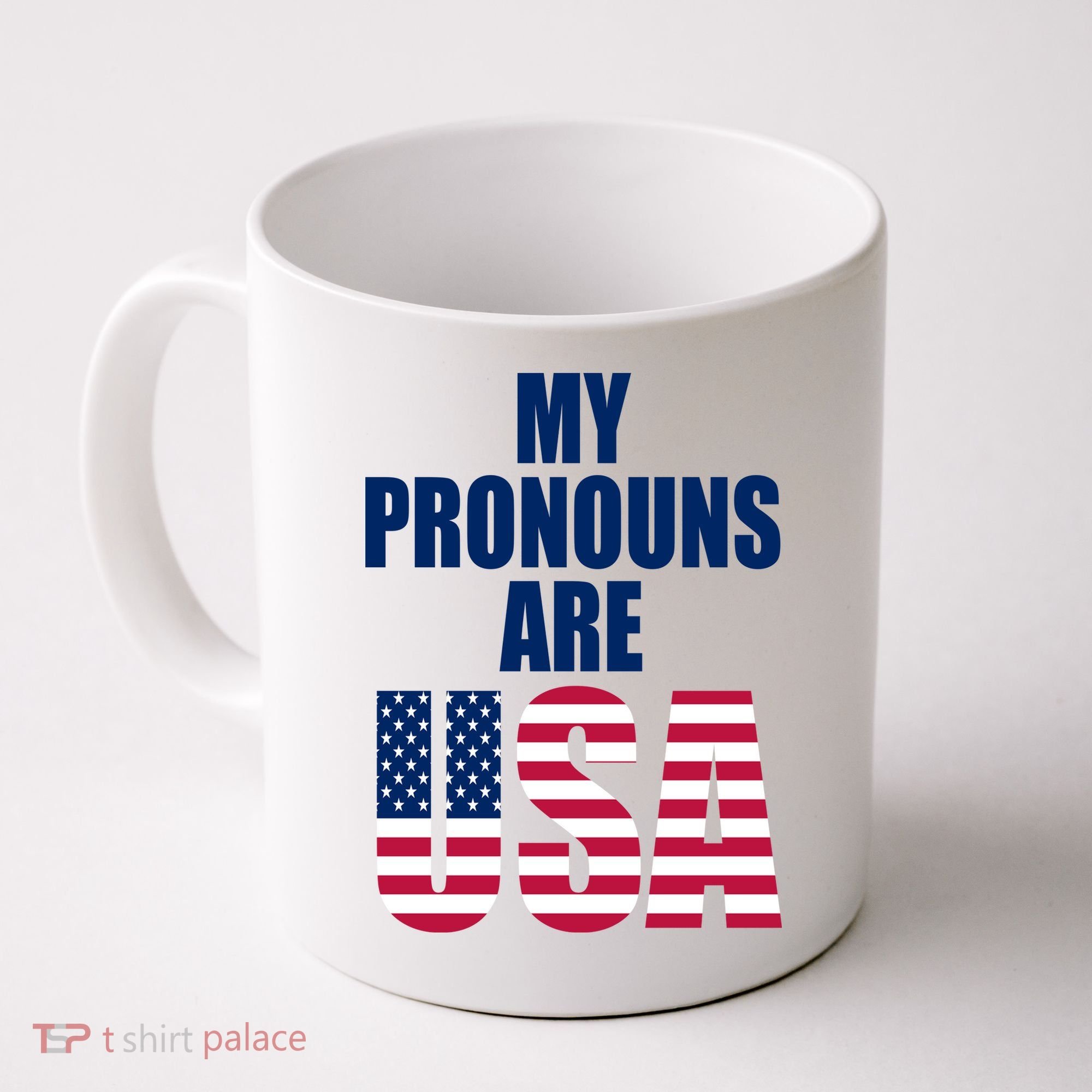 My Pronouns Are USA Patriotic Coffee Mug