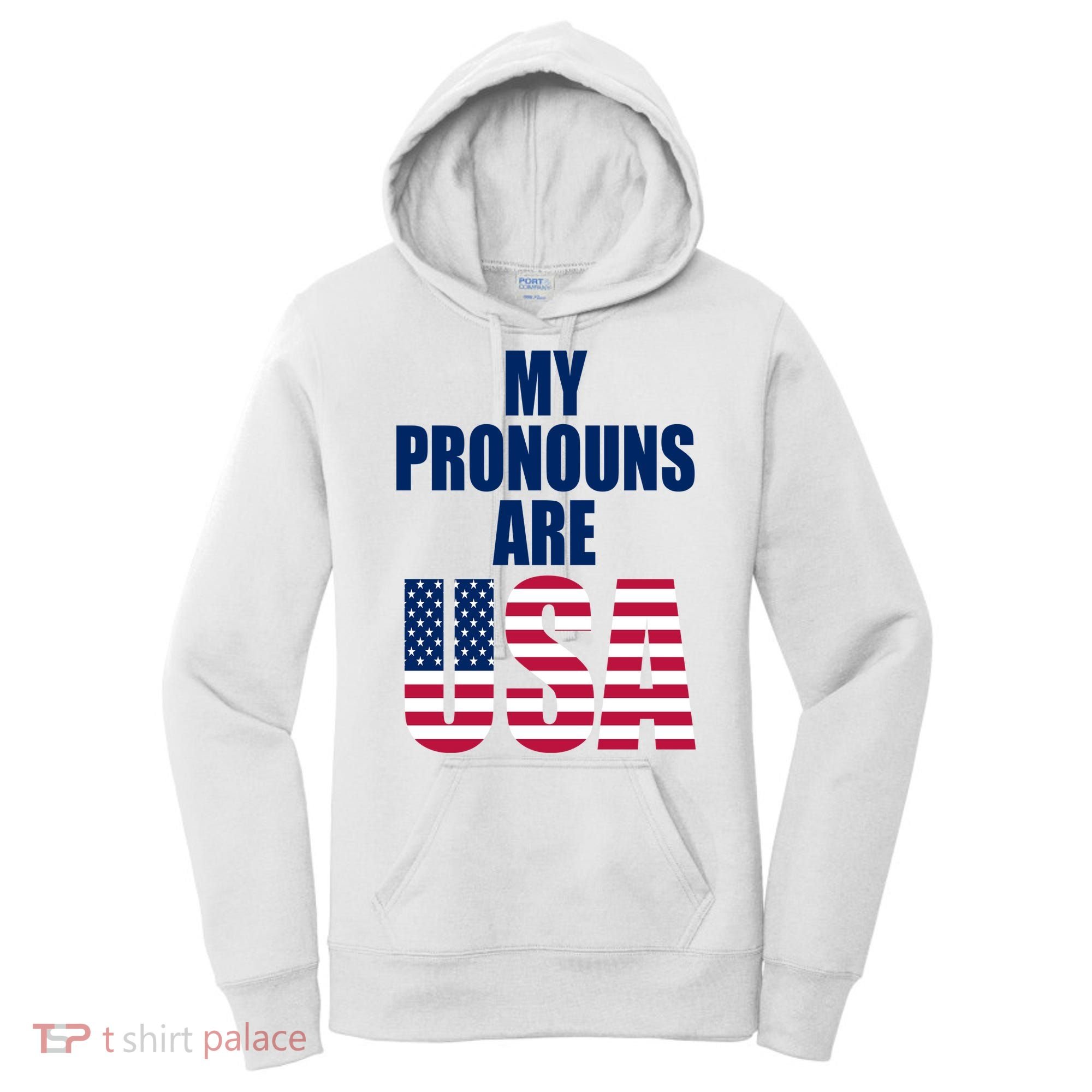 My Pronouns Are USA Patriotic Women's Hoodie