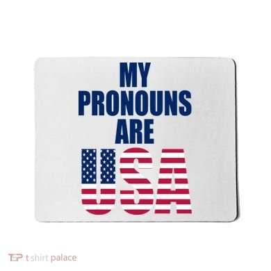 My Pronouns Are USA Patriotic Mousepad