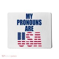 My Pronouns Are USA Patriotic Mousepad thumb 0