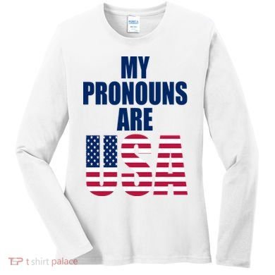 My Pronouns Are USA Patriotic Women's Long Sleeve Shirt