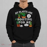 My Plants Are Rooting For Me Plant Funny Gardening Gardener Hoodie thumb 0