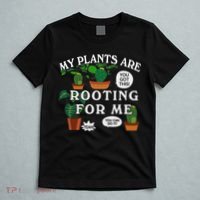 My Plants Are Rooting For Me Plant Funny Gardening Gardener T-Shirt thumb 5