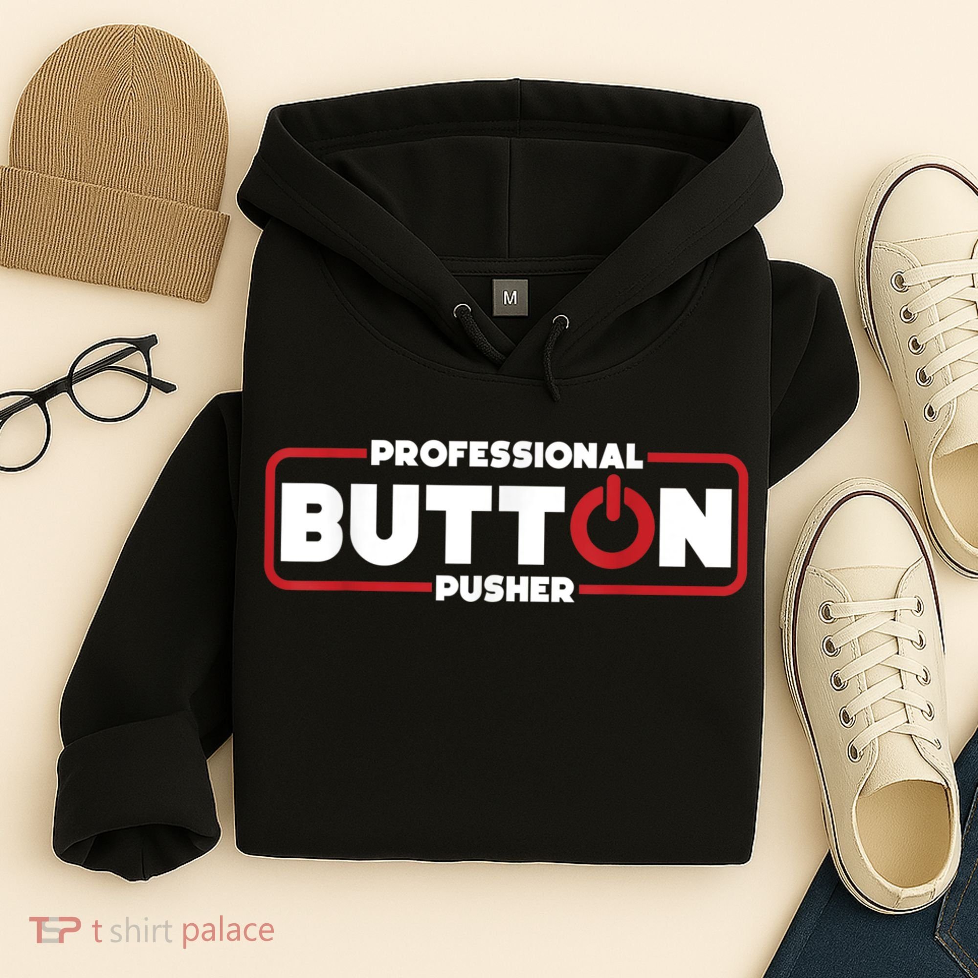 Machinist Professional Button Pusher, Machinist Hoodie