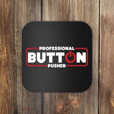 Machinist Professional Button Pusher, Machinist Coaster