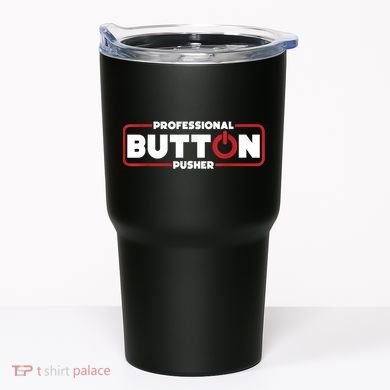 Machinist Professional Button Pusher, Machinist Tumbler