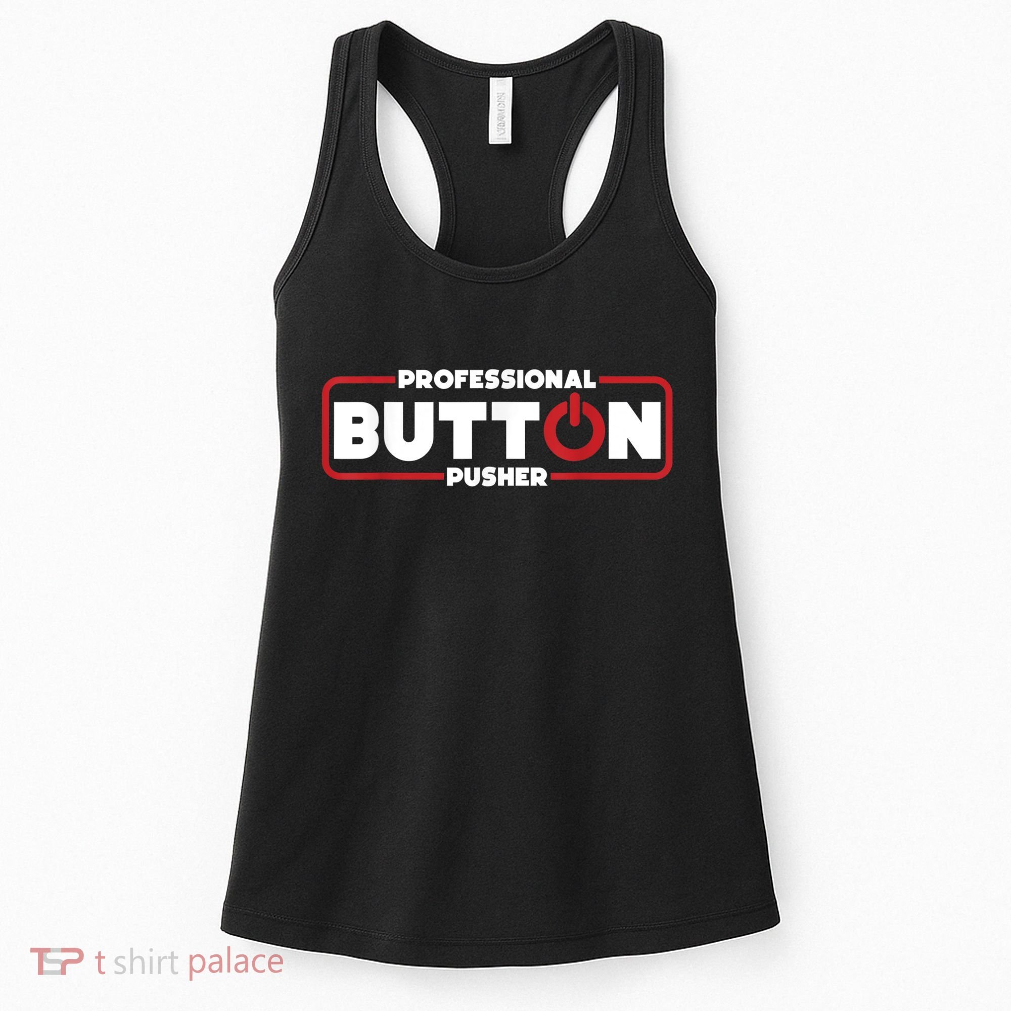 Machinist Professional Button Pusher, Machinist Women's Tank Top