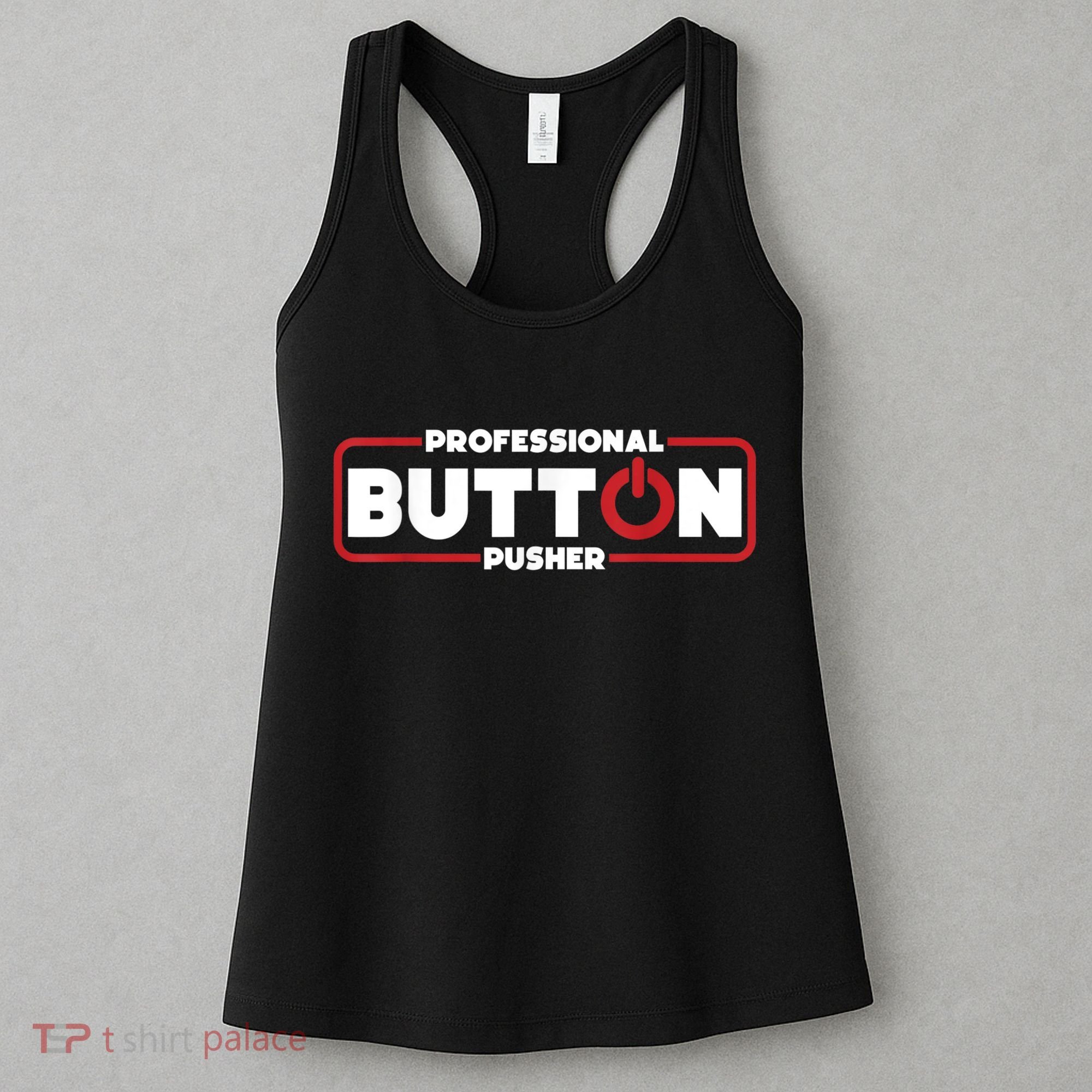 Machinist Professional Button Pusher, Machinist Women's Tank Top