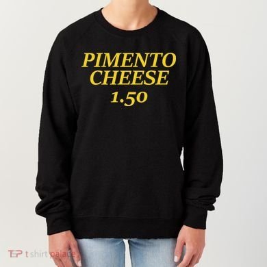Masters Pimiento Cheese 1.50 Women's Sweatshirt