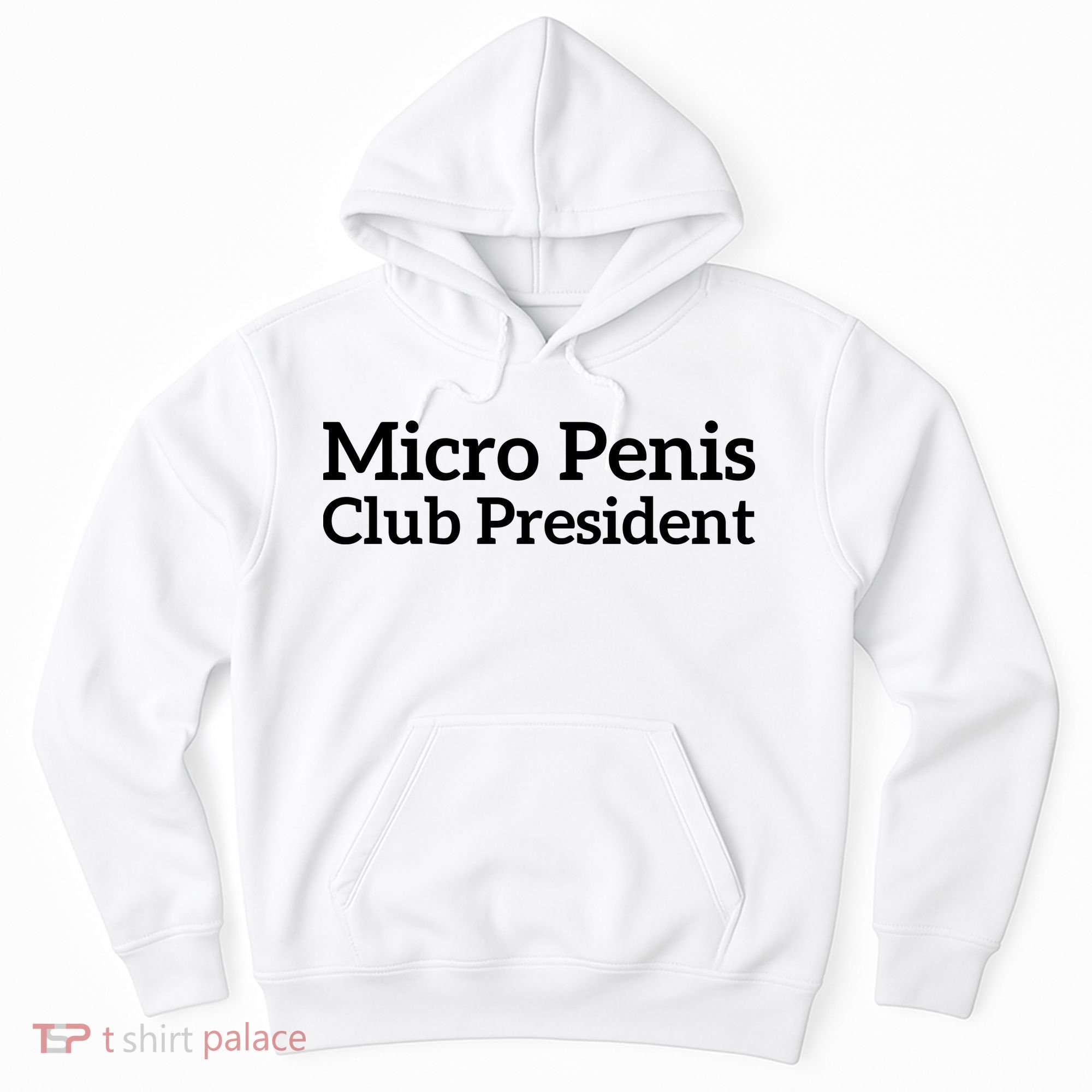 Micro Penis Club President Hoodie