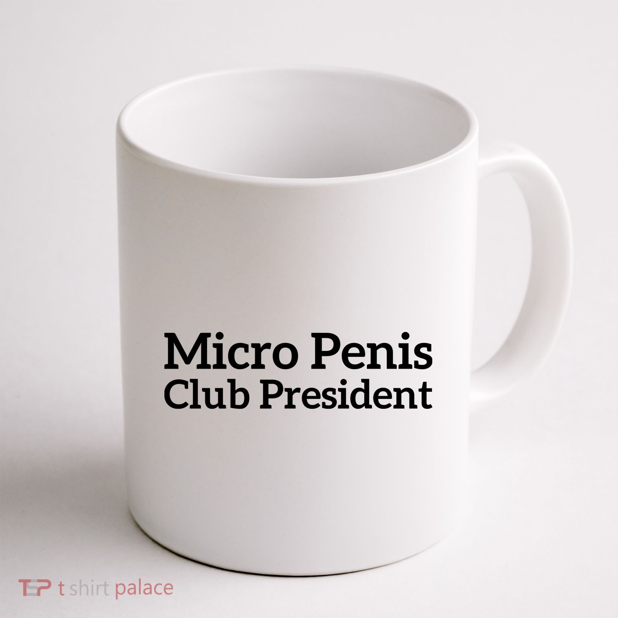 Micro Penis Club President Coffee Mug