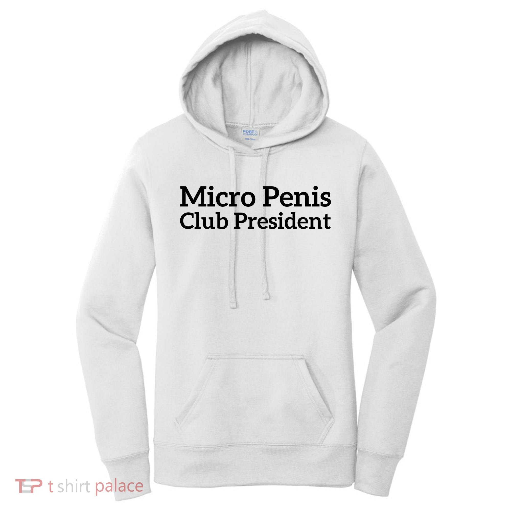 Micro Penis Club President Women's Hoodie