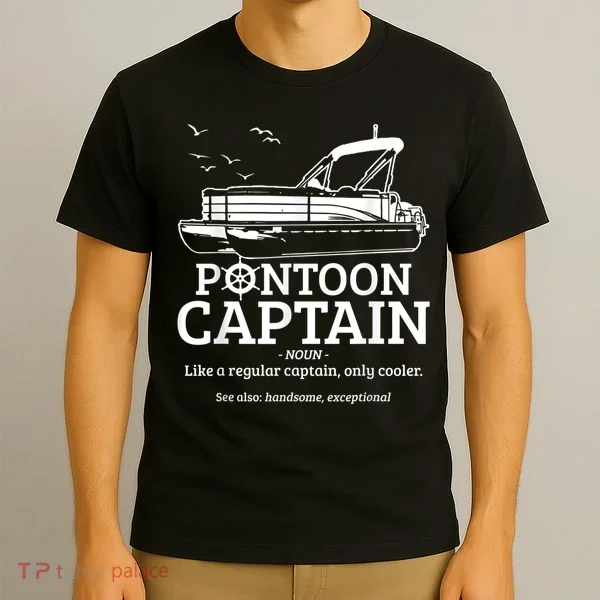 Mens Pontoon Captain Definition Funny Pontoon Boat Boating T-Shirt