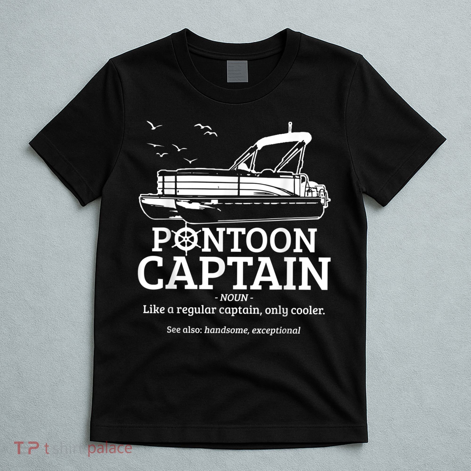 Mens Pontoon Captain Definition Funny Pontoon Boat Boating T-Shirt