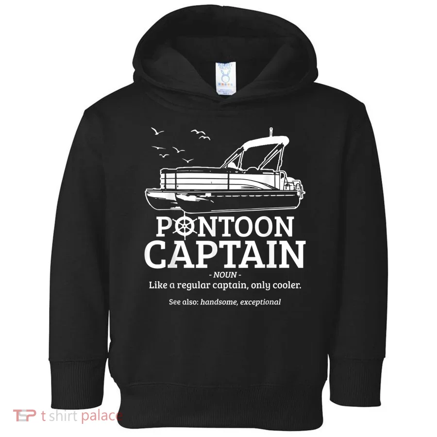 Mens Pontoon Captain Definition Funny Pontoon Boat Boating Toddler Hoodie