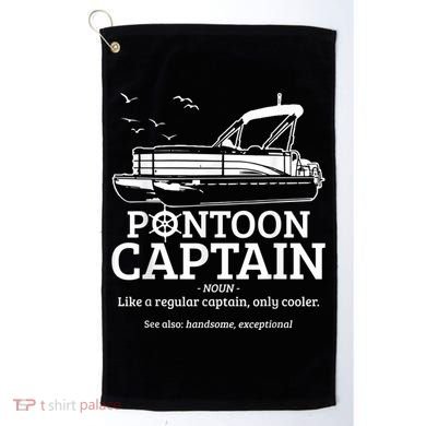 Mens Pontoon Captain Definition Funny Pontoon Boat Boating Golf Towel