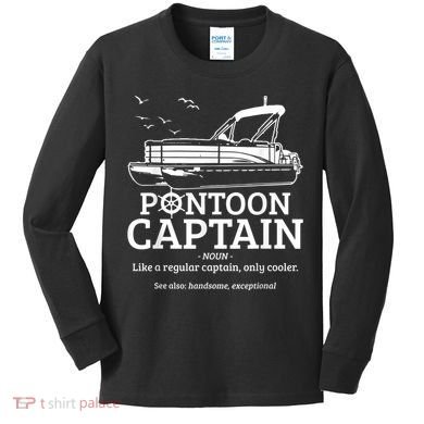 Mens Pontoon Captain Definition Funny Pontoon Boat Boating Kids Long Sleeve Shirt