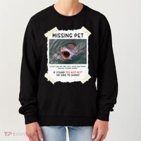 Missing Pet Cool Unique Funny Great White Shark Women's Sweatshirt thumb 0