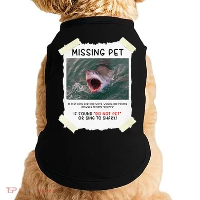 Missing Pet Cool Unique Funny Great White Shark Doggie Tank