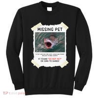 Missing Pet Cool Unique Funny Great White Shark Sweatshirt thumb 0