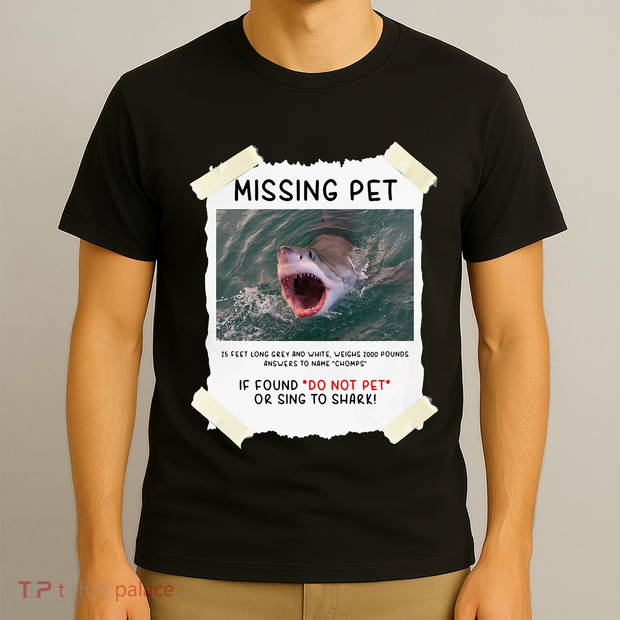 Missing Pet Cool Unique Funny Great White Shark T-Shirt