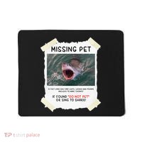 Missing Pet Cool Unique Funny Great White Shark Mousepad thumb 0