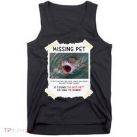 Missing Pet Cool Unique Funny Great White Shark Tank Top thumb 0
